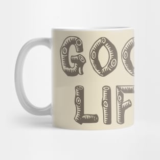 Good Life (wood) Mug